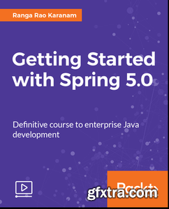 Getting Started with Spring 5.0