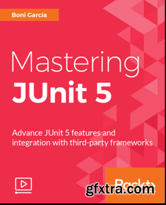 Mastering JUnit 5