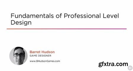 Fundamentals of Professional Level Design
