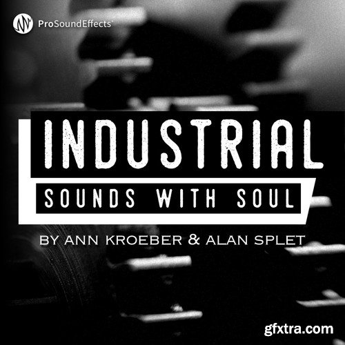 Pro Sound Effects Industrial Sounds with Soul WAV-FANTASTiC