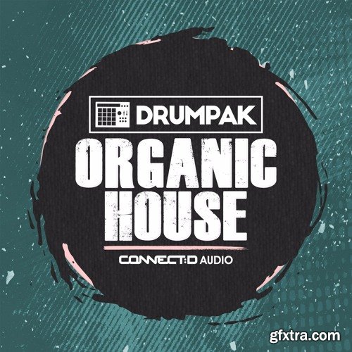 CONNECTD Audio Drumpak Organic House MULTiFORMAT-FANTASTiC