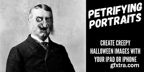 Petrifying Portraits: Create Creepy Halloween Images With Your iPhone or iPad