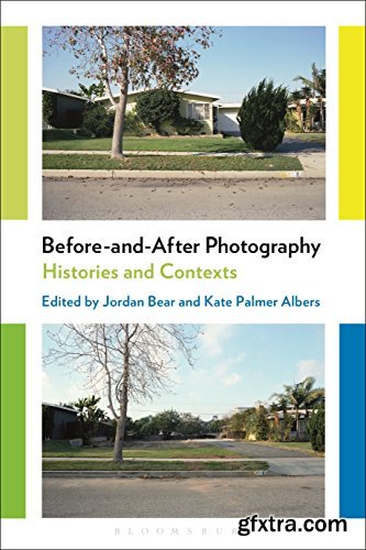 Before-and-After Photography: Histories and Contexts