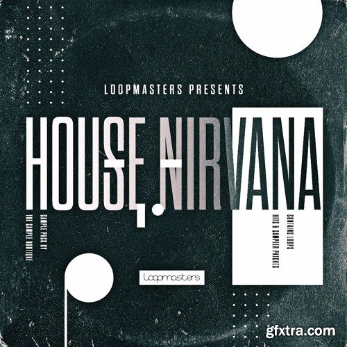 Loopmasters House Nirvana MULTiFORMAT-FANTASTiC