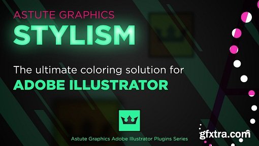 Stylism - Astute Graphics Plugin for Adobe Illustrator