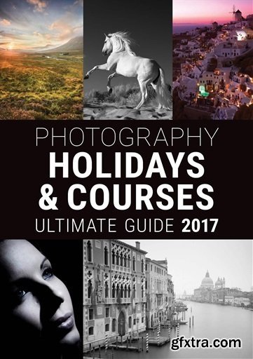 Photography Holidays & Courses - Ultimate Guide 2017