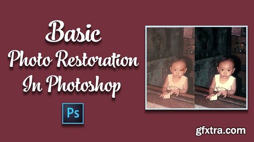 Basic Photo Restoration in Adobe Photoshop