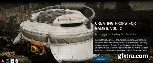 The Gnomon Workshop - Creating Props for Games Volume 2