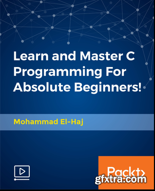 Learn and Master C Programming For Absolute Beginners