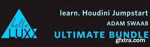 Helloluxx - learn. Houdini Jumpstart - ULTIMATE BUNDLE