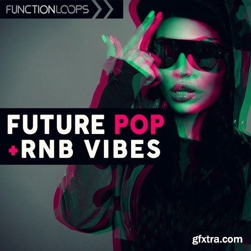 Function Loops Future Pop and Rnb Vibes WAV MiDi-FANTASTiC