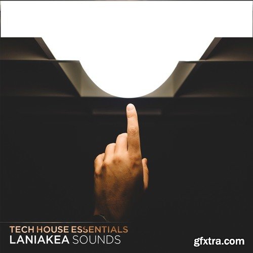 Laniakea Sounds Tech House Essentials WAV MiDi REVEAL SOUND SPiRE-FANTASTiC