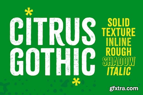 Citrus Gothic Font Family - 10 Fonts