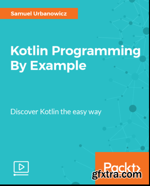 Kotlin Programming By Example