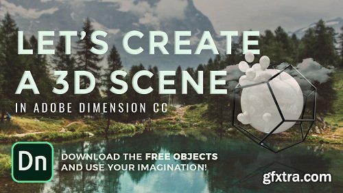 Create a surreal 3D scene in Adobe Dimension CC