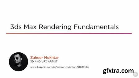 3ds Max Rendering Fundamentals