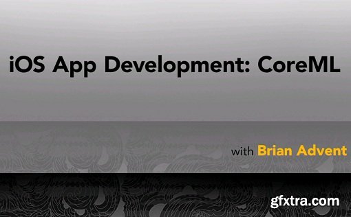 Lynda - iOS App Development: Core ML