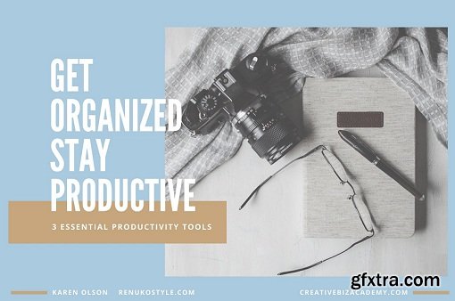 Get Organized Stay Productive