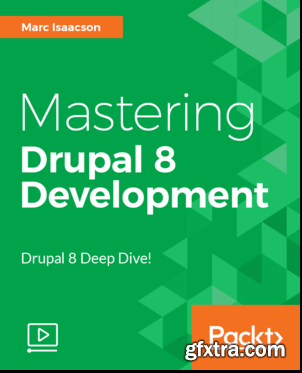 Mastering Drupal 8 Development