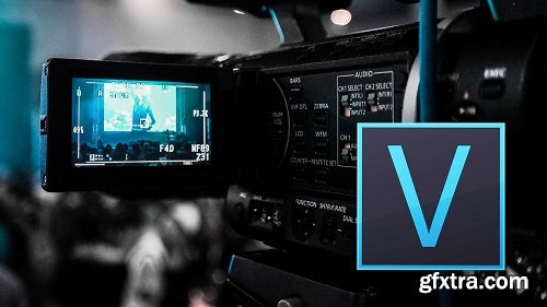 Sony Vegas Pro 15: The Complete Video Editing Masterclass