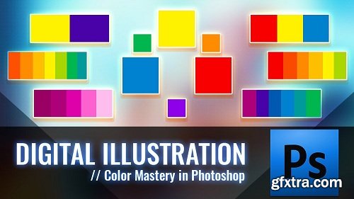 Digital Illustration: Color Mastery in Photoshop Level 1