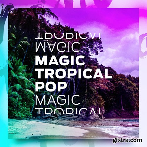 Diginoiz Magic Tropical Pop WAV MiDi LENNAR DiGiTAL SYLENTH1 XFER RECORDS SERUM