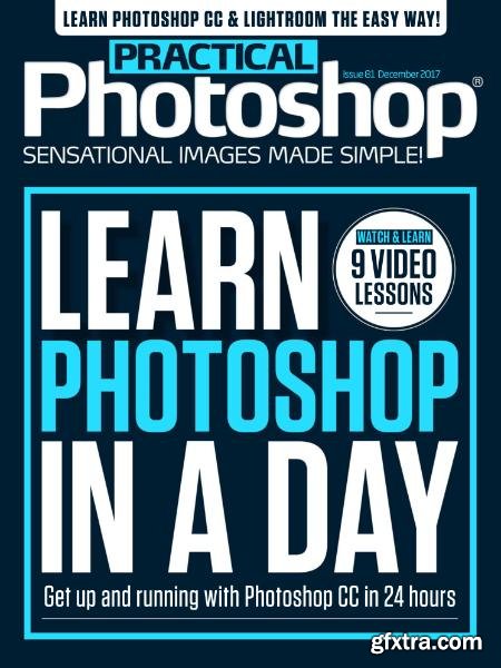 Practical Photoshop - Issue 81 - December 2017