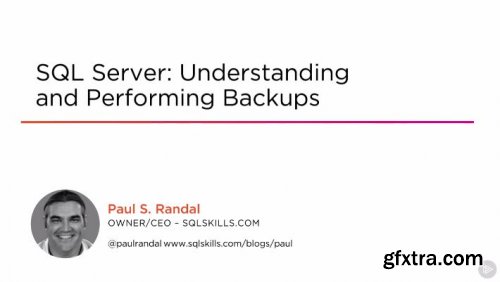 SQL Server: Understanding and Performing Backups