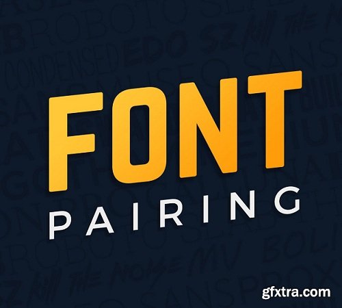 Font Pairing: Learn to Choose Cohesive Typefaces