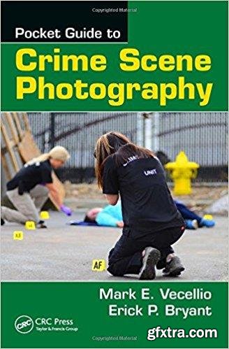 Pocket Guide to Crime Scene Photography