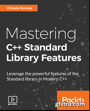 Mastering C++ Standard Library Features