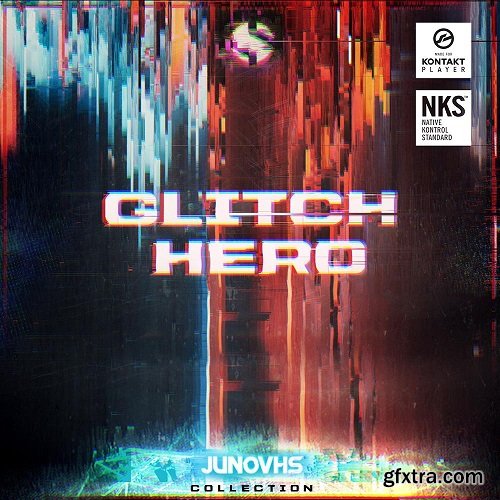 Soundiron Glitch Hero KONTAKT-FANTASTiC