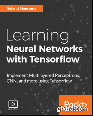 Learning Neural Networks with Tensorflow