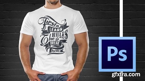 Bestselling T-shirt Design Masterclass With Adobe Photoshop