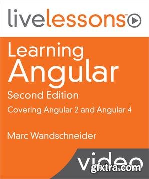 Learning Angular: Covering Angular 2 and Angular 4, Second Edition