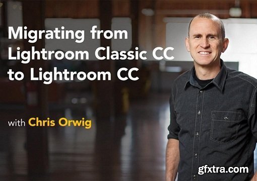 Lynda - Migrating from Lightroom Classic CC to Lightroom CC