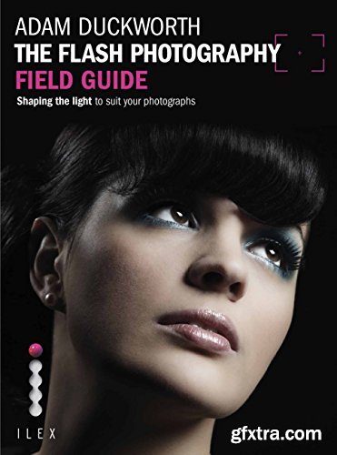 Flash Photography Field Guide