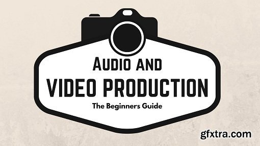 Audio and Video Production - Professional Basics!
