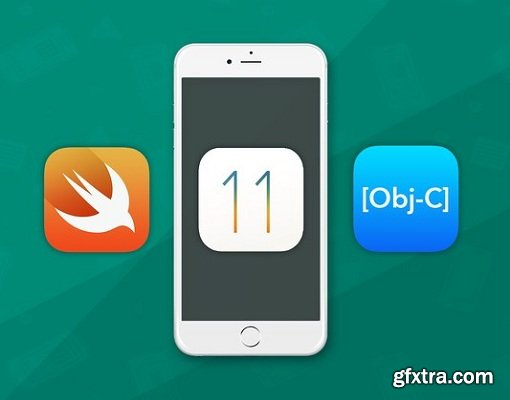 iOS 11 and Xcode 9 - Complete Swift 4 & Objective-C Course