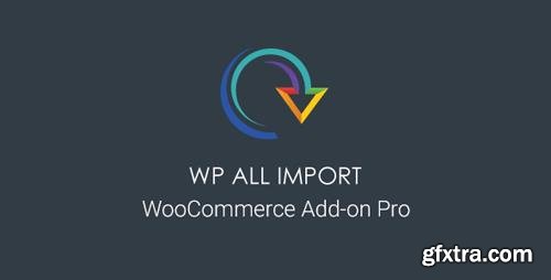 WP All Import - WooCommerce Add-On Pro v2.3.8