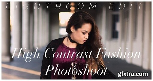 High Contrast Fashion Photoshoot // Lightroom Edit