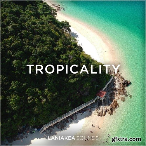 Laniakea Sounds Tropicality WAV-DISCOVER