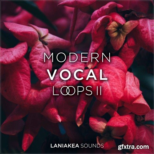 Laniakea Sounds Modern Vocal Loops 2 WAV-DISCOVER