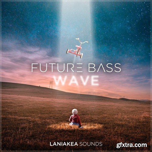 Laniakea Sounds Future Bass Wave WAV MiDi LENNAR DiGiTAL SYLENTH1 REVEAL SOUND SPiRE-DISCOVER