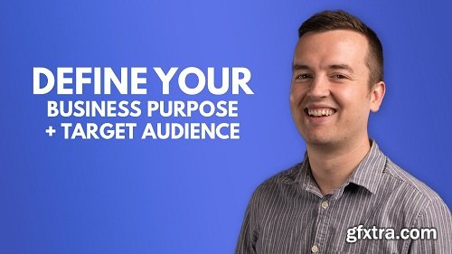 Digital Marketing: Define Your Business Purpose & Target Audience