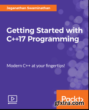 Getting Started with C++17 Programming