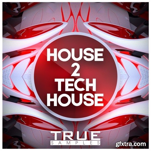 True Samples House 2 Tech House WAV MiDi REVEAL SOUND SPiRE