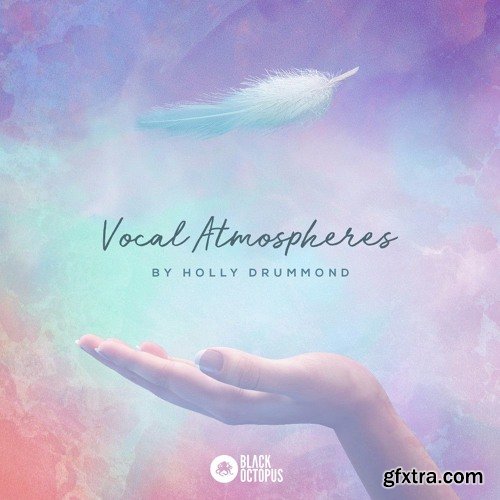 Black Octopus Sound Vocal Atmospheres By Holly Drummond WAV MiDi-DISCOVER