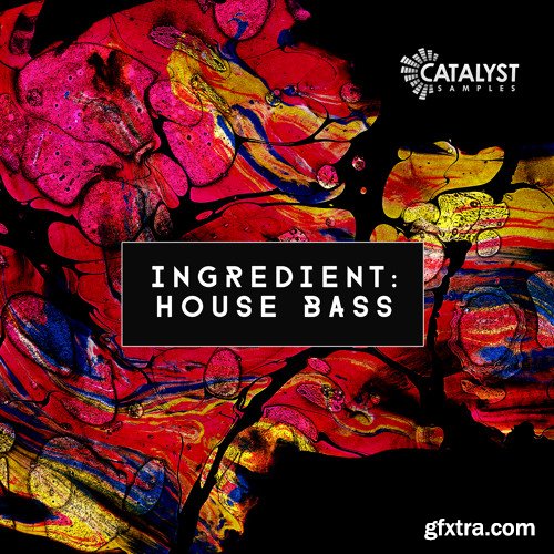 Catalyst Samples Ingredient House Bass WAV