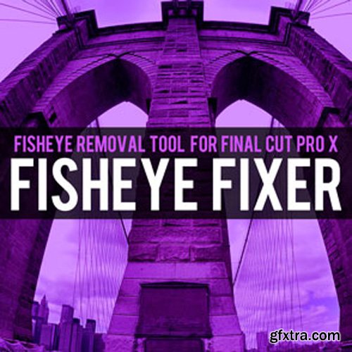 Brooklyn Effects - Fisheye Removal Tool For Final Cut Pro X